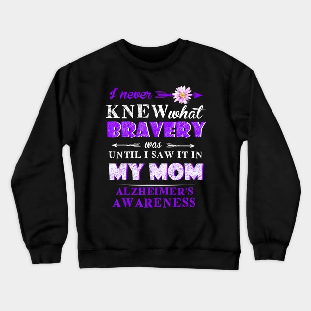 FORGET ME NOT UNTIL I SAW IT IN MY MOM ALZHEIMER AWARENESS Gift Crewneck Sweatshirt by thuylinh8